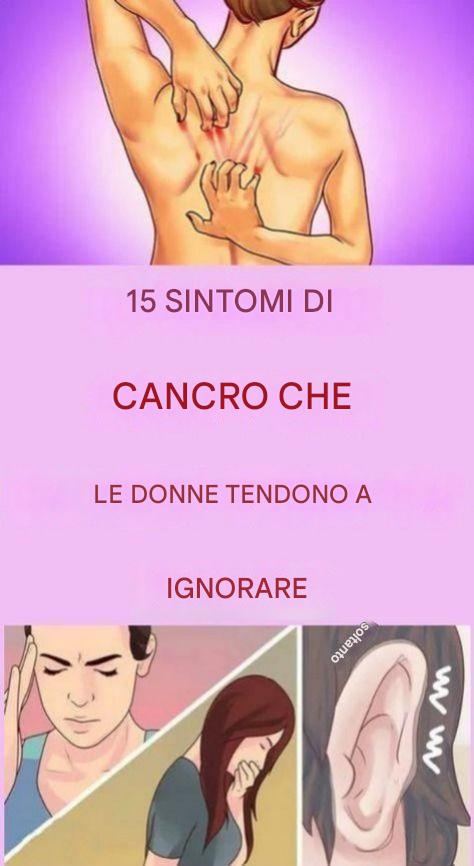 15 sintomi del cancro che le donne tendono a ignorare