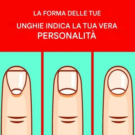 La forma delle tue unghie fornisce informazioni sul tuo stato d’animo e sulla tua personalità