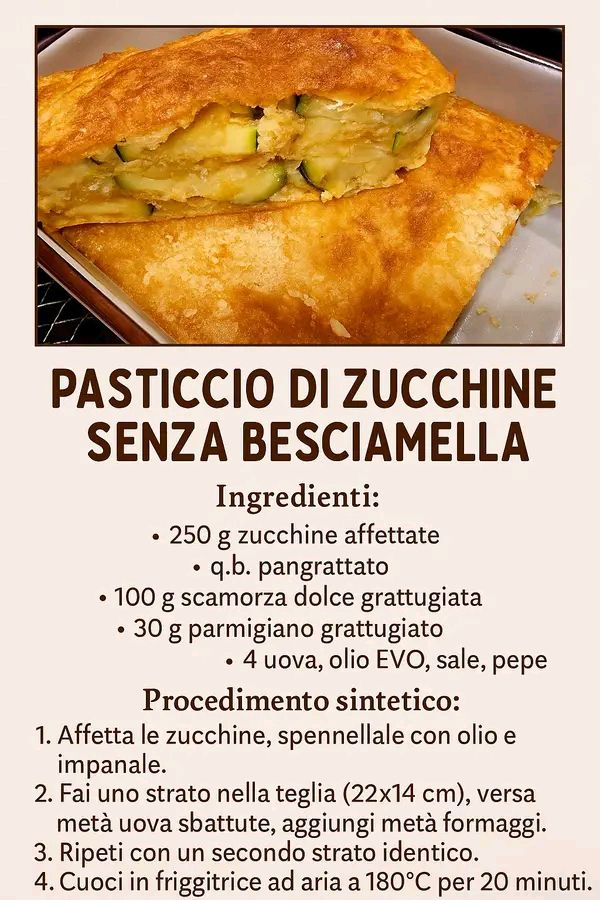 Pasticcio di Zucchine Senza Besciamella saporito e leggero