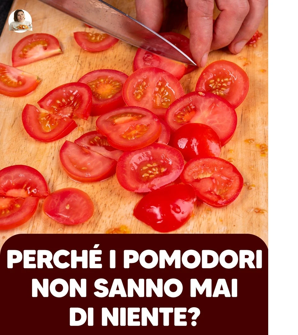 Perché i pomodori non sanno di niente? 8 risposte ai dubbi più frequenti