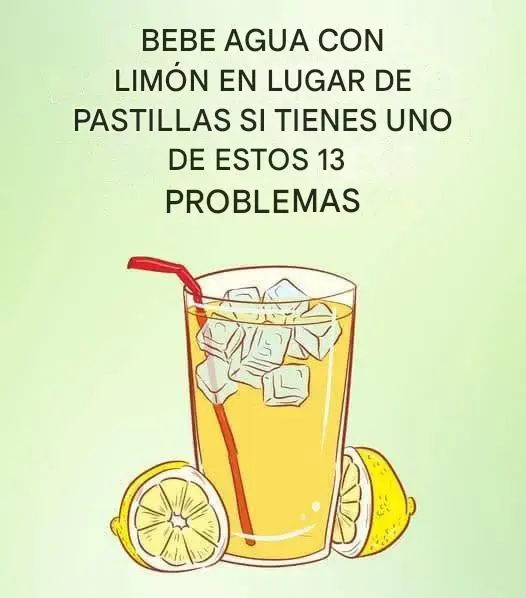 Bebe agua de limón en lugar de pastillas si tienes uno de estos 13 problemas